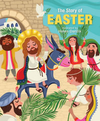 The Story of Easter - Helen Dardik