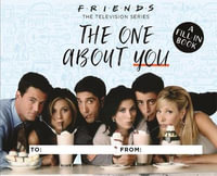 Friends: The One About You : A Fill-In Book - Shoshana Stopek