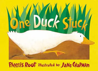 One Duck Stuck : A Mucky Ducky Counting Book - Phyllis Root