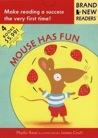 Mouse Has Fun : Brand New Readers - Phyllis Root