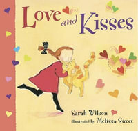 Love and Kisses - Sarah Wilson