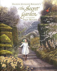 Frances Hodgson Burnett's The Secret Garden - Frances Hodgson Burnett