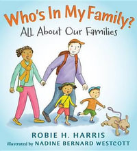 Who's in My Family? : All about Our Families - Robie H. Harris