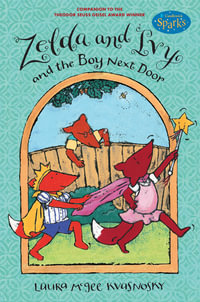 Zelda and Ivy and the Boy Next Door : Candlewick Sparks - Laura McGee Kvasnosky