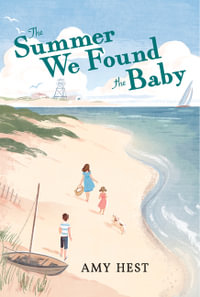 The Summer We Found the Baby - Amy Hest