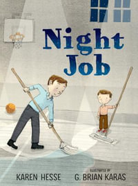 Night Job : ALA Notable Children's Books. Younger Readers (Awards) - Karen Hesse