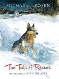 The Tale of Rescue - Michael Rosen