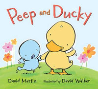 Peep and Ducky Board Book : Peep and Ducky - David Martin