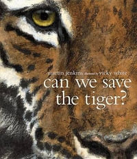 Can We Save the Tiger? - Solicitor Martin Jenkins