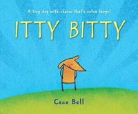 Itty Bitty - Cece Bell