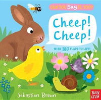 Can You Say It, Too? Cheep! Cheep! : Can You Say It, Too? - Sebastien Braun