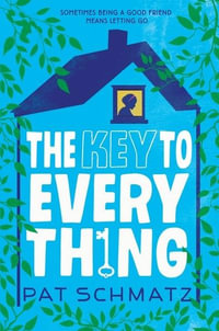 The Key to Every Thing - Pat Schmatz