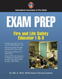 Exam Prep : Fire and Life Safety Educator I & II - Ben Hirst