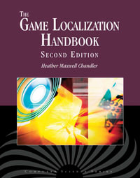 The Game Localization Handbook - Heather Maxwell Chandler