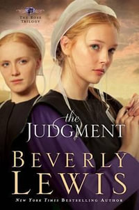 The Judgment : Rose Trilogy - Beverly Lewis