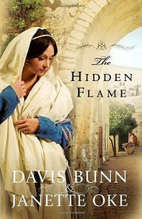 The Hidden Flame : Acts of Faith - Janette Oke