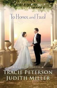 To Honor and Trust : Bridal Veil Island - Tracie Peterson