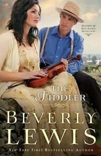 The Fiddler : Home to Hickory Hollow - Beverly Lewis