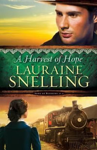 A Harvest of Hope : Song of Blessing - Lauraine Snelling