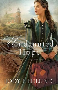 Undaunted Hope : Beacons of Hope - Jody Hedlund