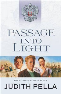 Passage into Light : Russians - Judith Pella