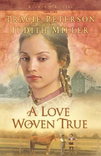 A Love Woven True : Lights of Lowell - Tracie Peterson