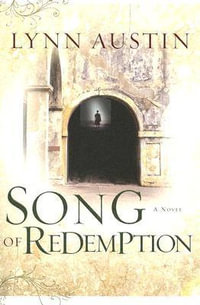 Song of Redemption : Chronicles of the Kings - Lynn Austin
