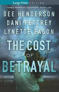 The Cost of Betrayal - Dee Henderson