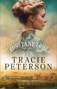 A Constant Love : The Hope of Cheyenne - Tracie Peterson