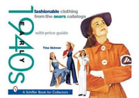 Fashionable Clothing from the Sears Catalogs : Early 1940s - TINA SKINNER