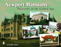 Newport Mansions : Postcards of the Gilded Age - FEDERICO SANTI