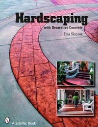 Hardscaping with Decorative Concrete - TINA SKINNER