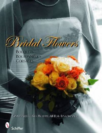 Bridal Flowers : Bouquets - Boutonni?res - Corsages - GINNY PARFITT