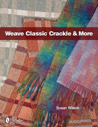 Weave Classic Crackle and More - SUSAN WILSON