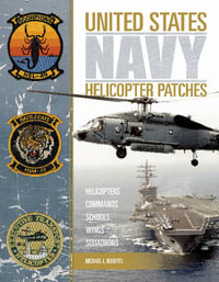 United States Navy Helicopter Patches : Helicopters - Commands - Schools - Wings - Squadrons - MICHAEL L. ROBERTS