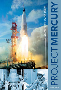 Project Mercury : America in Space Series - EUGEN REICHL