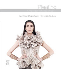 Pleating : Fundamentals for Fashion Design - LEON KALAJIAN