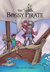 Bossy Pirate - John Steven Gurney