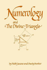 Numerology and the Divine Triangle - Dusty Bunker