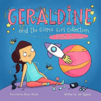 Geraldine and the Gizmo Girl Collection : 4-Book Box Set - Sol  Regwan