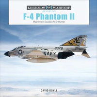 F-4 Phantom II : McDonnell Douglas MiG Hunter - DAVID DOYLE