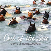 Out of the Sea : Today's Chincoteague Pony - LOIS SZYMANSKI