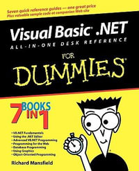 Visual Basic .NET All-In-One Desk Reference For Dummies : For Dummies (Computer/Tech) - Richard Mansfield