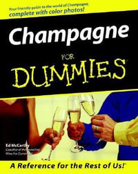 Champagne For Dummies : For Dummies - Ed McCarthy