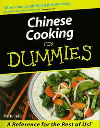 Chinese Cooking For Dummies : For Dummies - Martin Yan