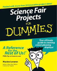 Science Fair Projects For Dummies : For Dummies - Maxine Levaren