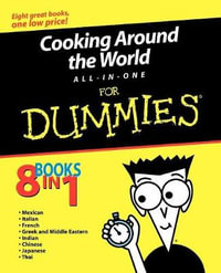 Cooking Around The World All-In-One For Dummies : For Dummies - Mary Sue Milliken