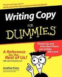 Writing Copy For Dummies : For Dummies (Career/Education) - Jonathan Kranz