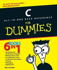 C All-In-One Desk Reference For Dummies : For Dummies - Dan Gookin