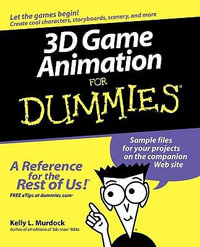 3D Game Animation For Dummies : For Dummies - Kelly L. Murdock